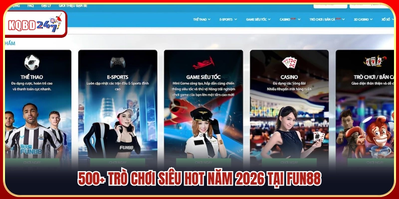 Kho 500 trò chơi hấp dẫn tại Fun88 năm 2026